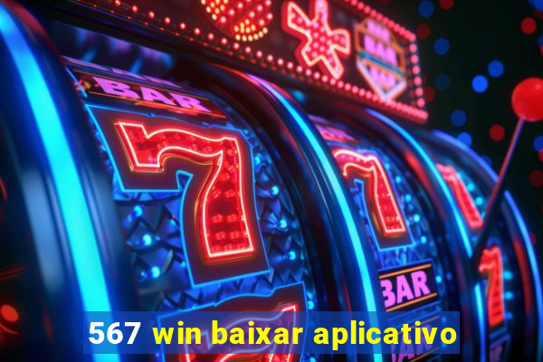 567 win baixar aplicativo